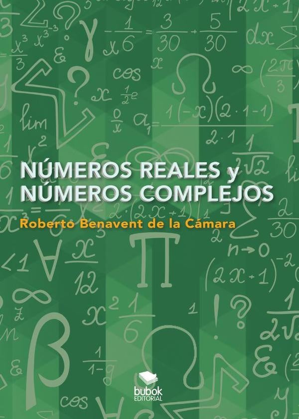 N?meros reales y n?meros complejos | RobertoBenaventdela C?mara