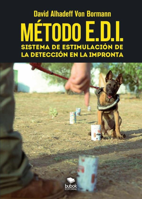 M?TODO E.D.I. Sistema de Estimulaci?n de la detecci?n en la impronta | YUVAL NOAH HARARI ; DAVID VANDERMEULEN ;