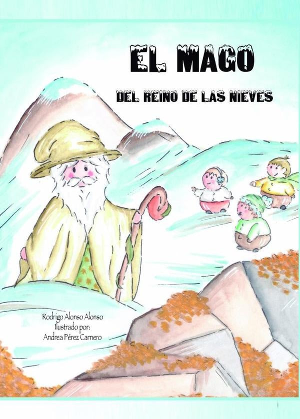 El mago del reino de las nieves | Rodrigo Alonso