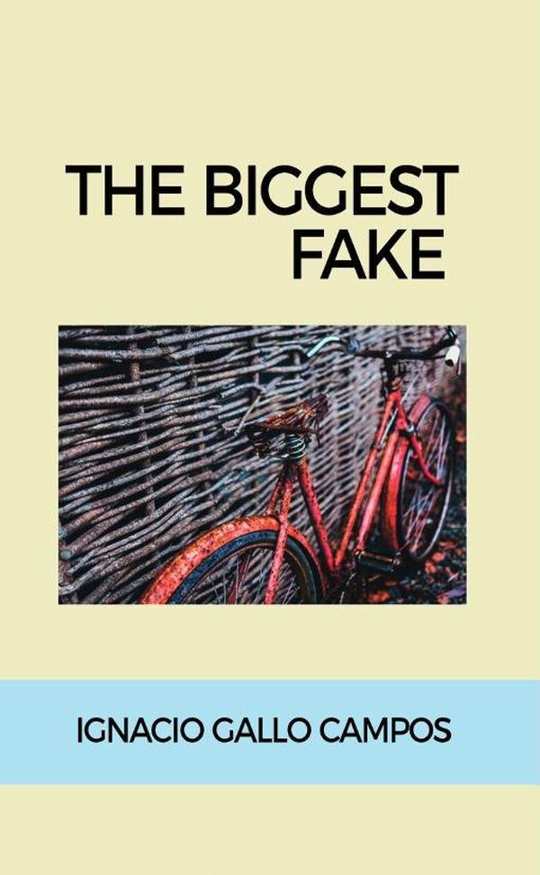 The biggest fake | IgnacioGallo Campos