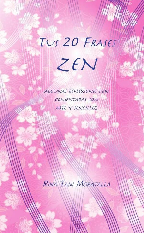 Tus 20 frases zen | RINA TANI