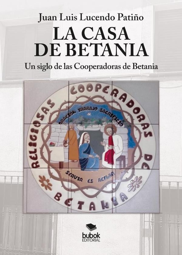 La Casa de Betania | JuanLuisLucendo Pati?o