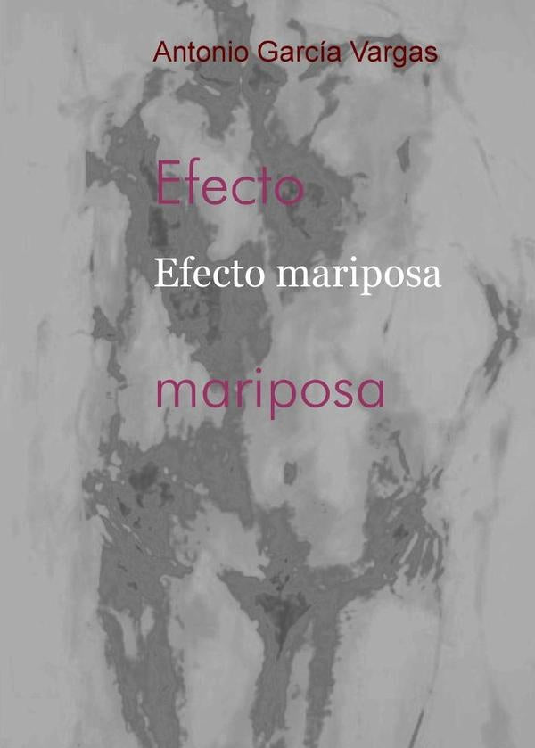 Efecto mariposa | AntonioGarcia Vargas