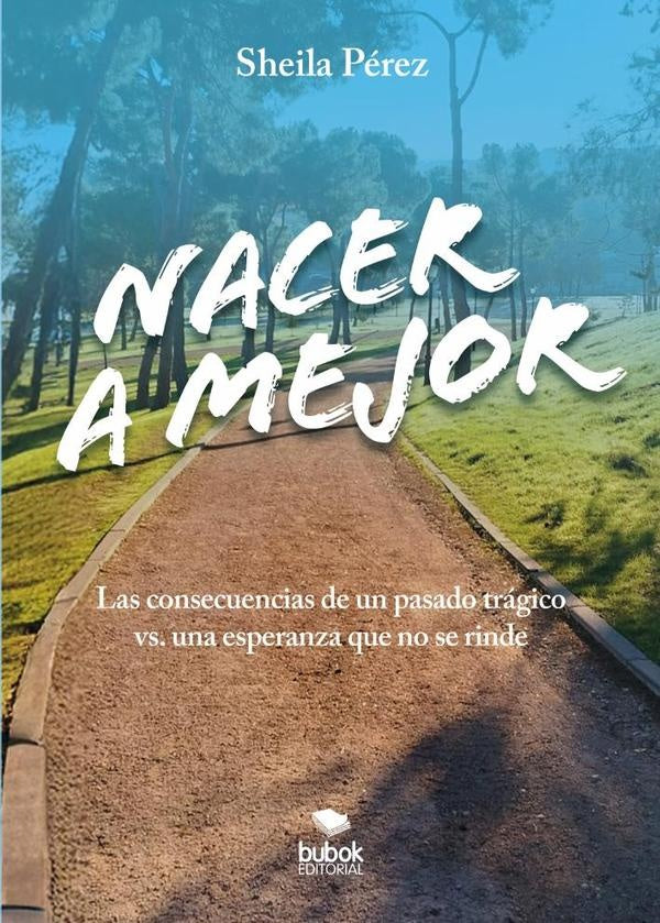 Nacer a mejor | Sheila Perez