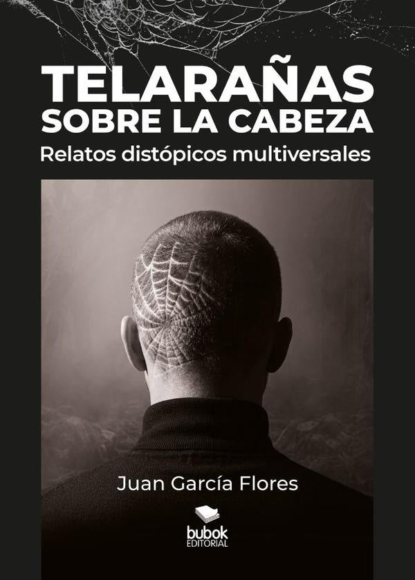 Telara?as sobre la cabeza | JuanGarcia Flores