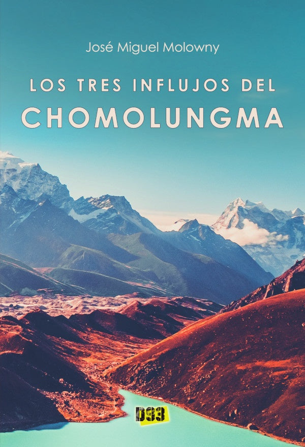 Tres influjos del Chomolungma, Los | JoseMiguel Molowny