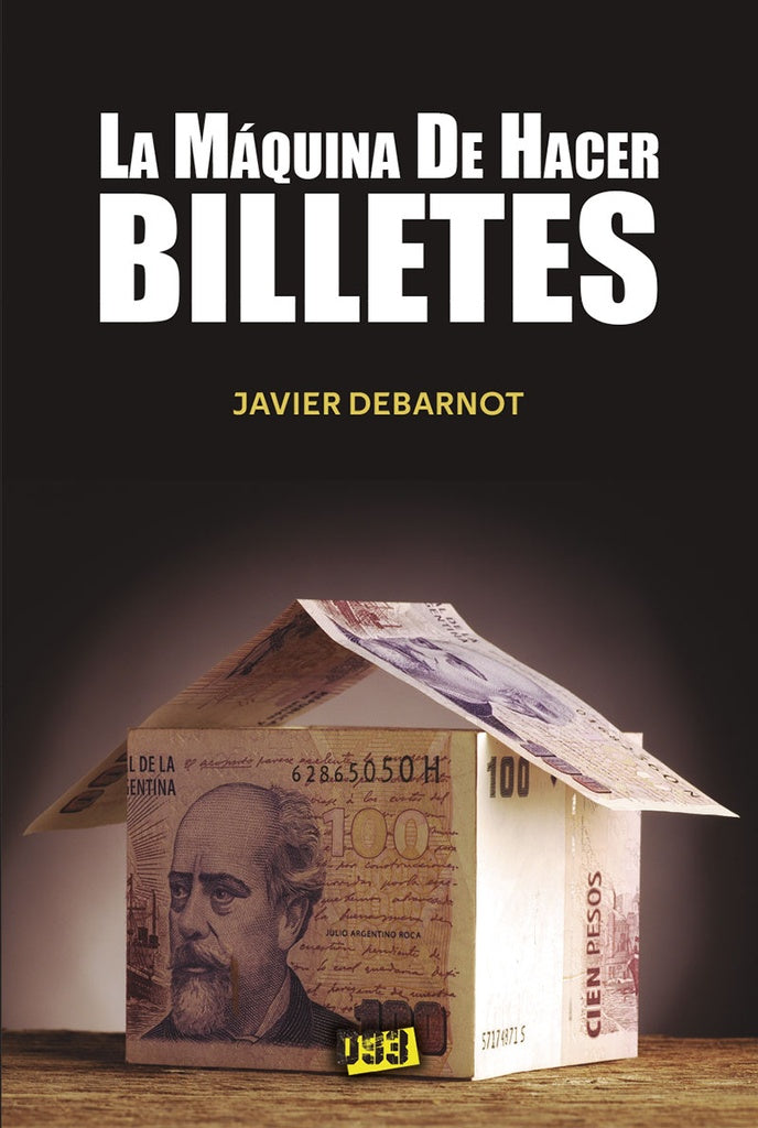 Maquina de hacer billetes, La | JavierDebarnot Gonzalez