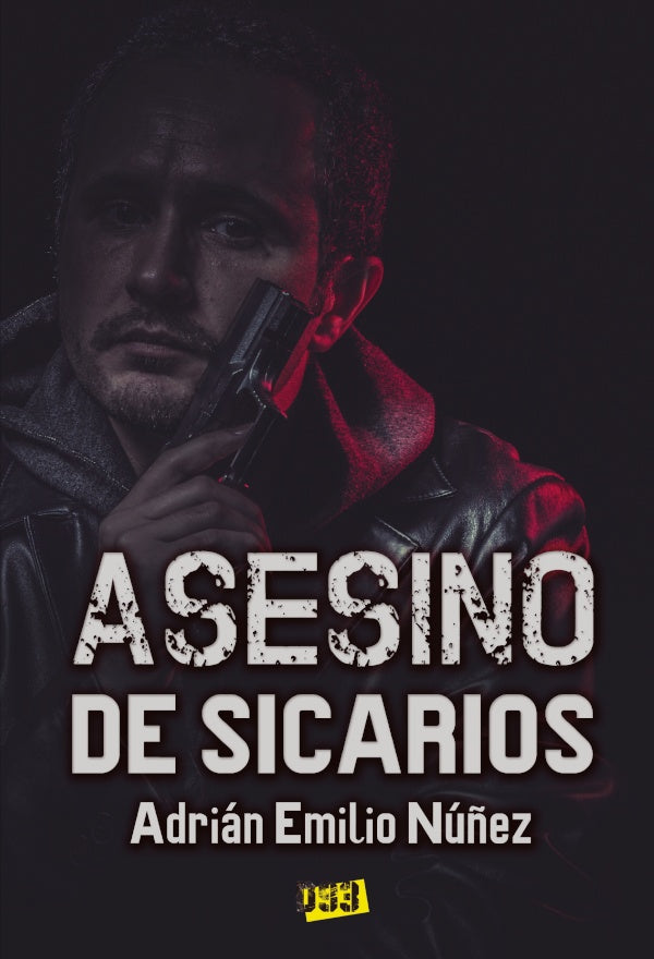 Asesino de sicarios | AdrianE. Nu?ez