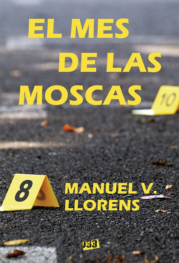 Mes de las moscas, El | ManuelV. Llorens