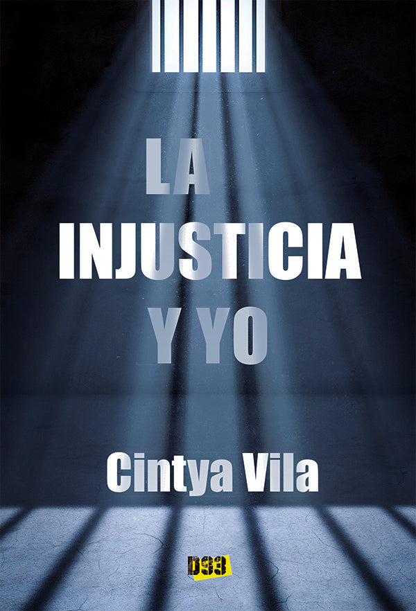 Injusticia y yo, La | Cyntia Vila