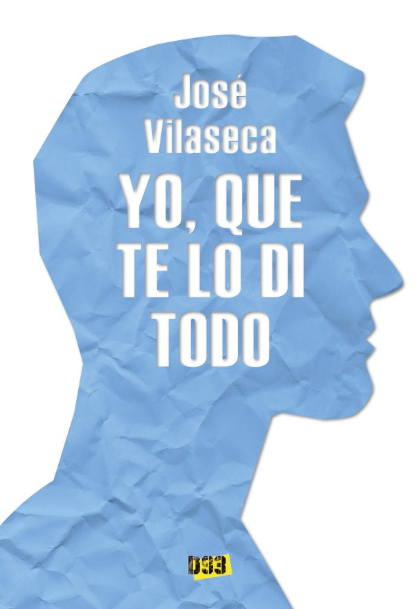 Yo, que te lo di todo | Jose Vilaseca