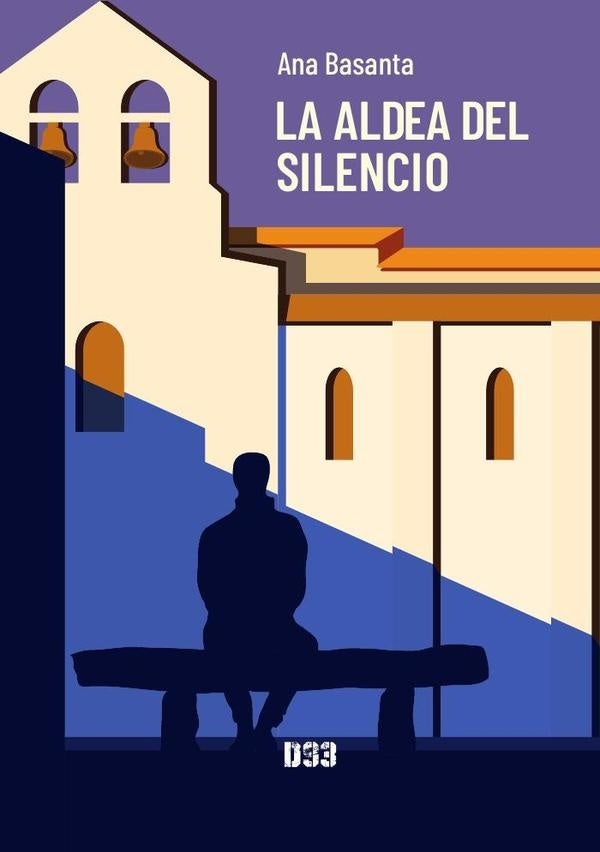 La aldea del silencio | Ana Basanta