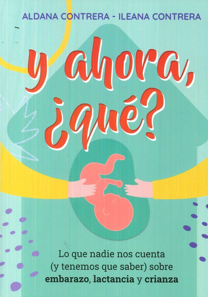 Y ahora, ¿qué? | ALDANA/ CONTRERA ILEANA CONTRERA
