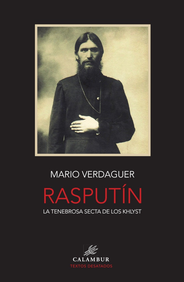 Rasputin. La tenebrosa secta de los Khlyst | Mario Verdaguer
