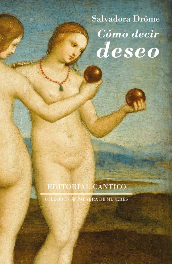 Como decir deseo | Salvadora Dr?me