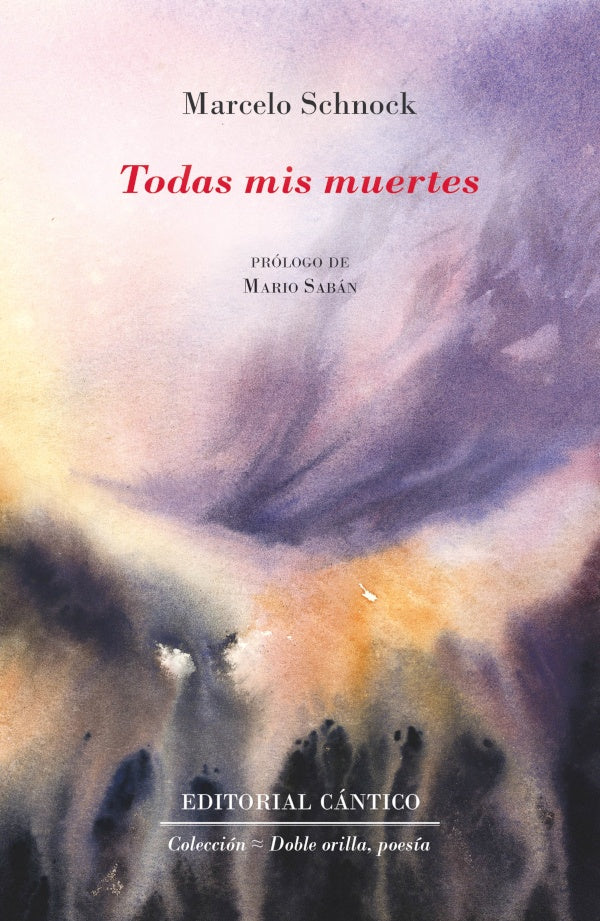 Todas mis muertes | Marcelo Schnock