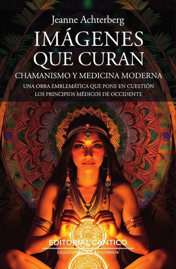 Imagenes que curan | Jeanne Achterberg