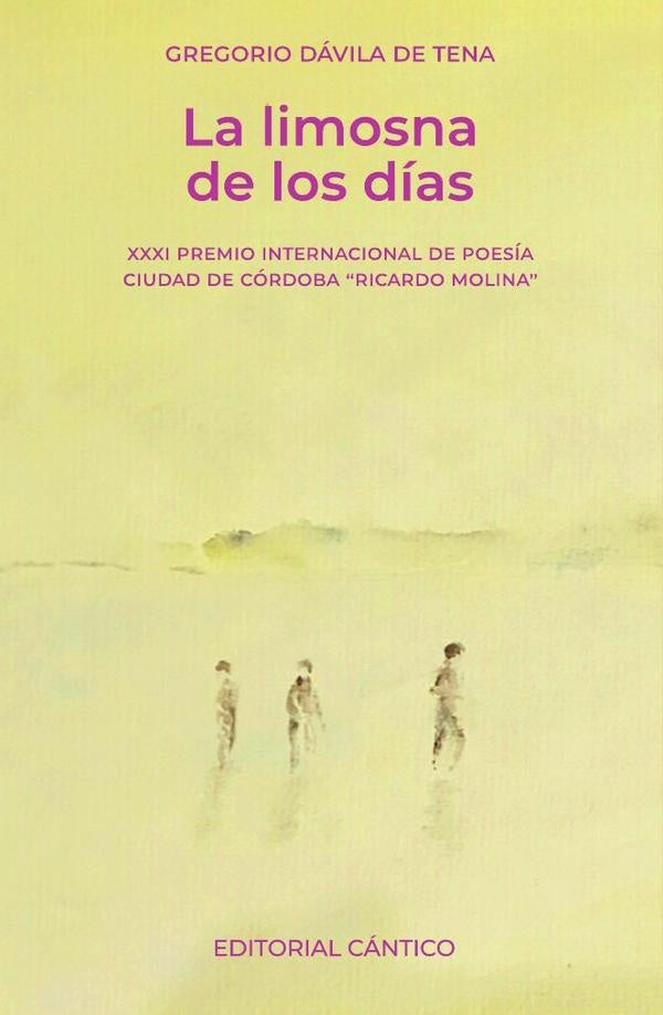 La limosna de los dias | GregorioDavilade Tena