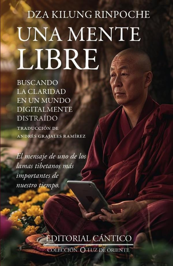 Una mente libre | DzaKilung Rinpoche