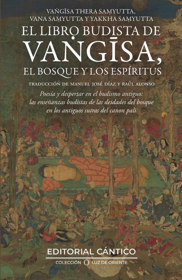 El libro budista de Vangisa, el bosque y los espiritus | ManuelJose Diaz