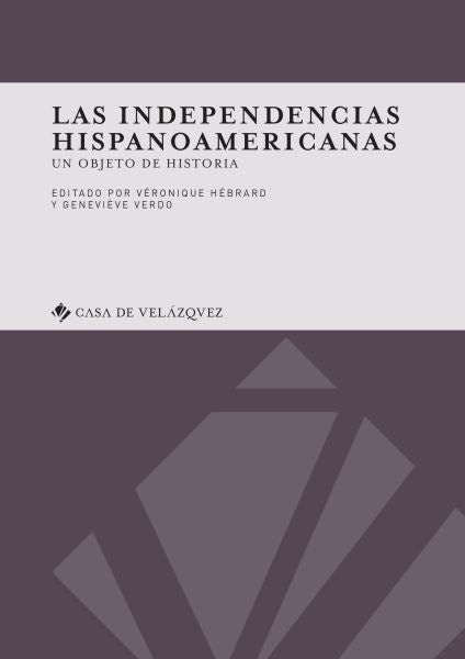 Las independencias hispanoamericanas | Genevi?ve Verdo