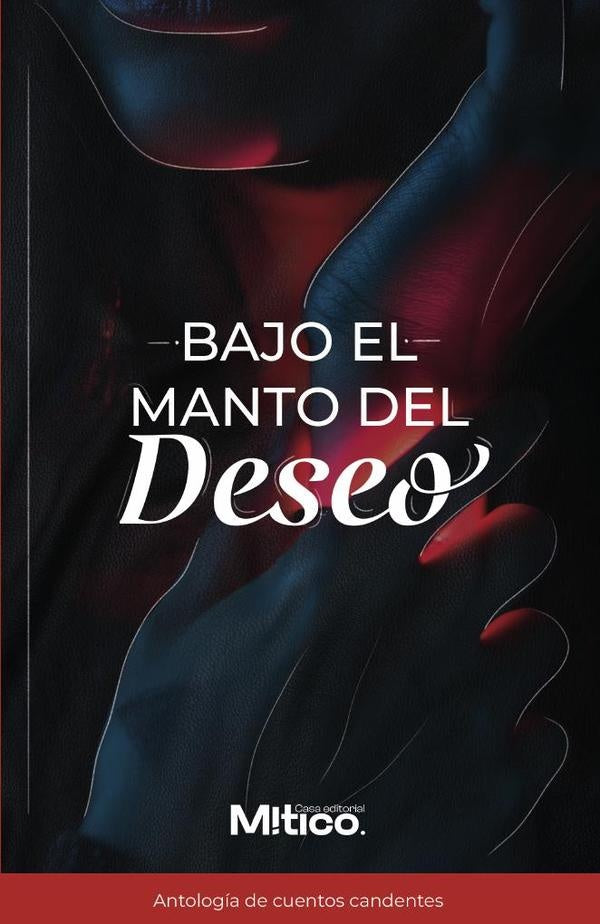 Bajo el manto del deseo | AMANDAG. MERINO