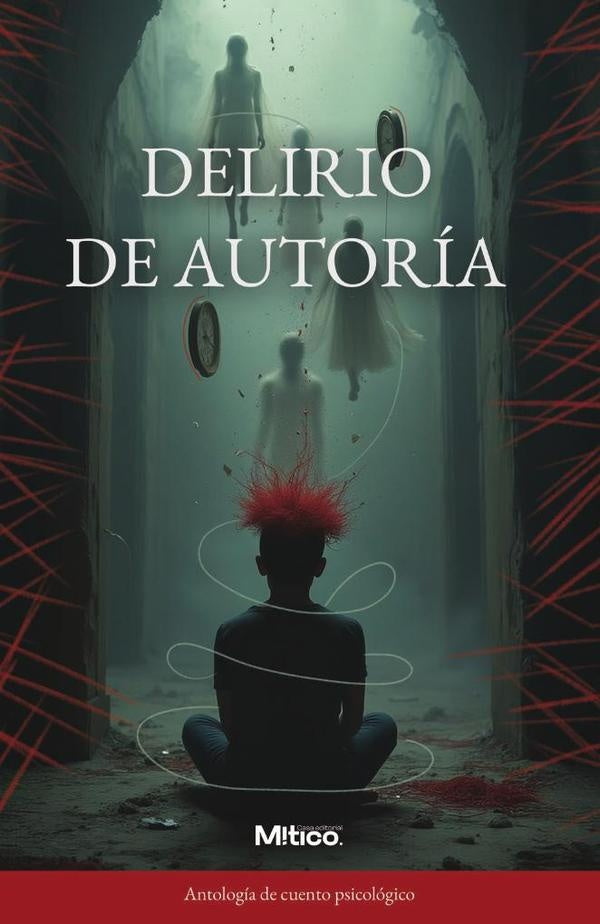 Delirio de autoria | EditorialMitico S.A.S.