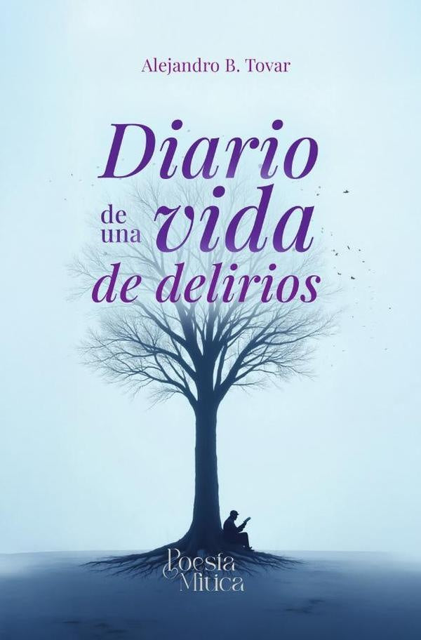 Diario de una vida de delirios | AlejandroBenitez Tovar