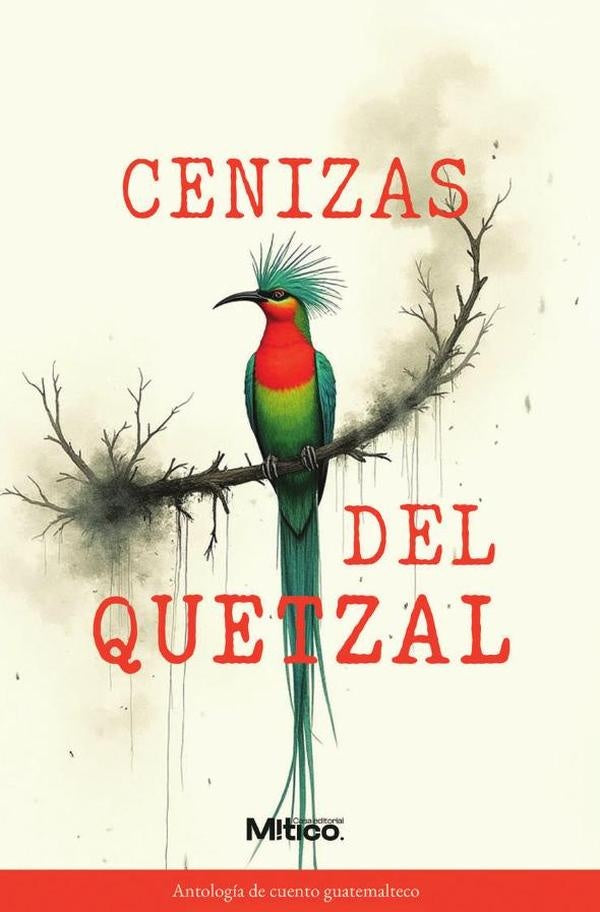 Cenizas del Quetzal | EditorialMitico S.A.S.