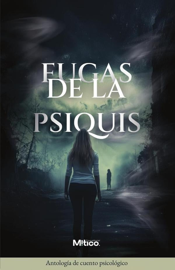 Fugas de la psiquis | EditorialMitico S.A.S.