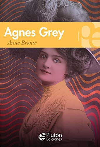 Agnes Grey | ANNE BRONTE