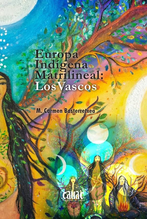 Europa indigena matrilineal | MariCarmen Basterretxea