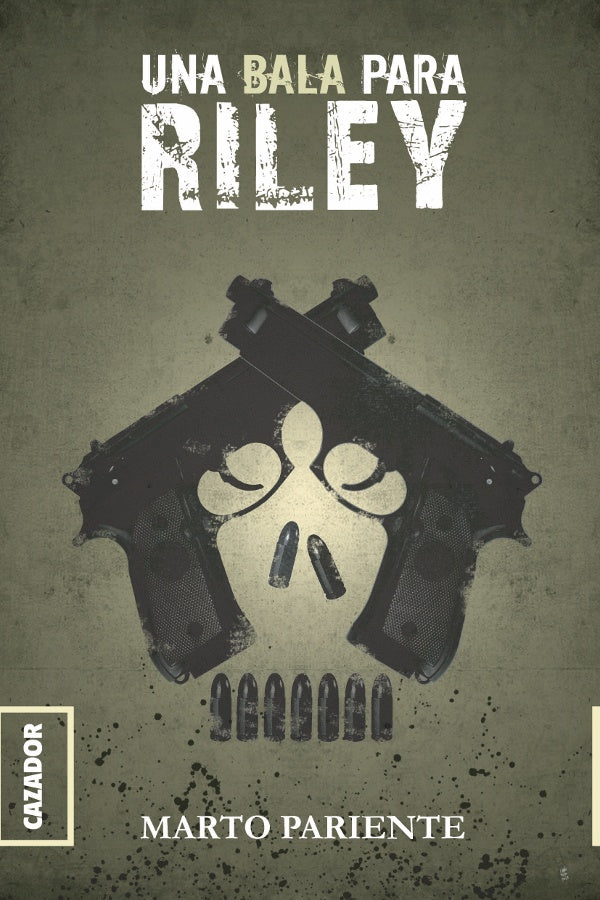 Una bala para Riley | Marto Pariente