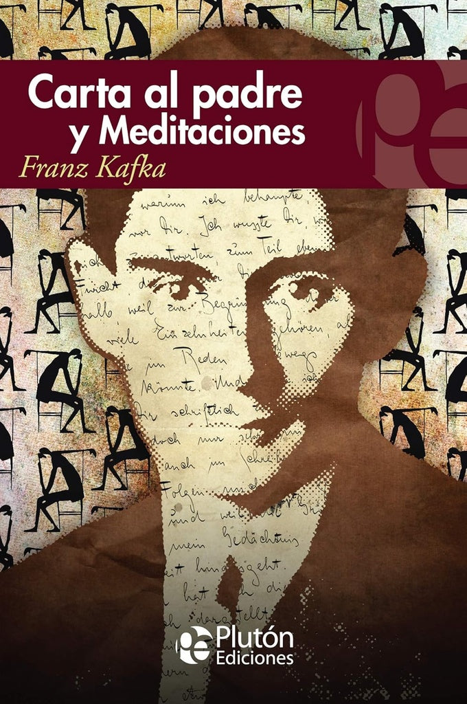 Carta al Padre y Meditaciones
| Franz Kafka