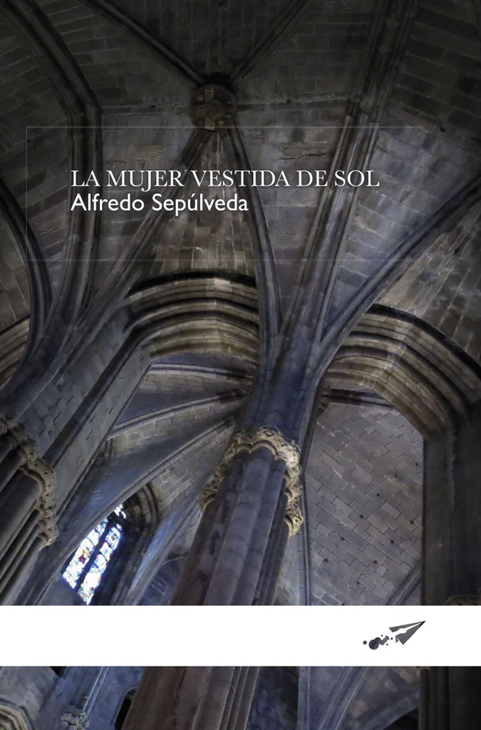 La mujer vestida de sol | Alfredo Sepulveda