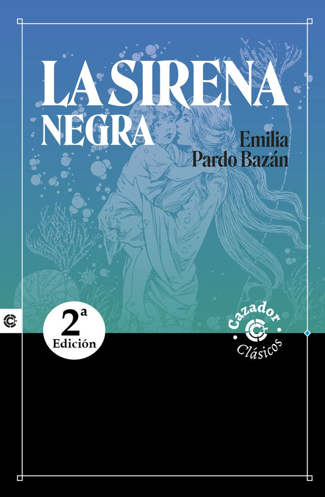 La sirena negra | EMILIAPARDO BAZAN
