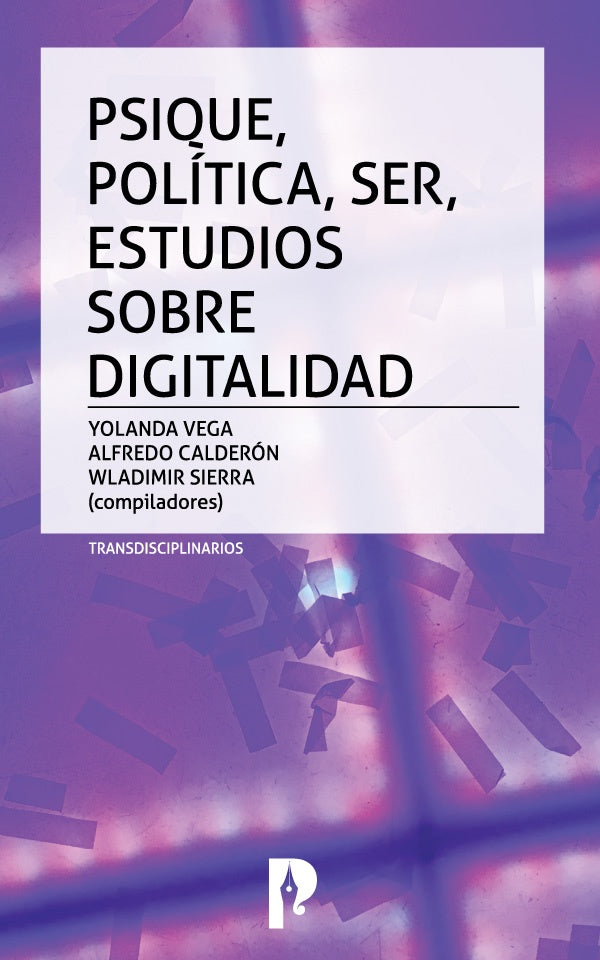 Psique, Politica, Ser, Estudios sobre digitalidad | RafaelMelgarejo Heredia