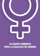 Glosario Feminista para la igualdad de genero | SoniaEstrella Valdivieso