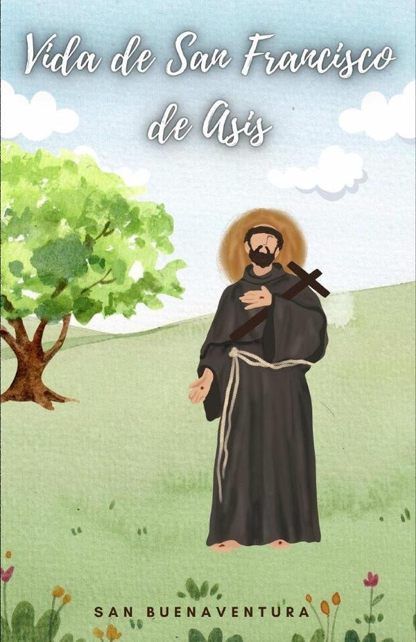 Vida de San Francisco de Asis | San Buenaventura