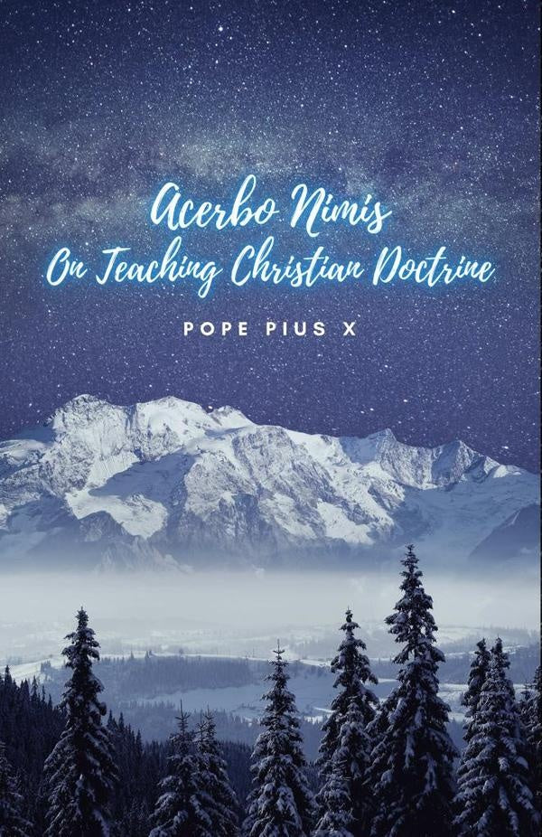 Acerbo Nimis. On teaching Christian Doctrine. | PopePius X
