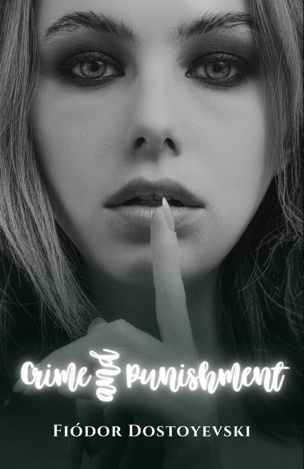 Crime and punishment | Fiodor Dostoyevski
