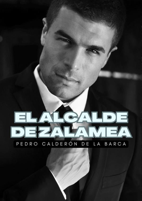 El alcalde de Zalamea | PEDROCALDERONDELA BARCA