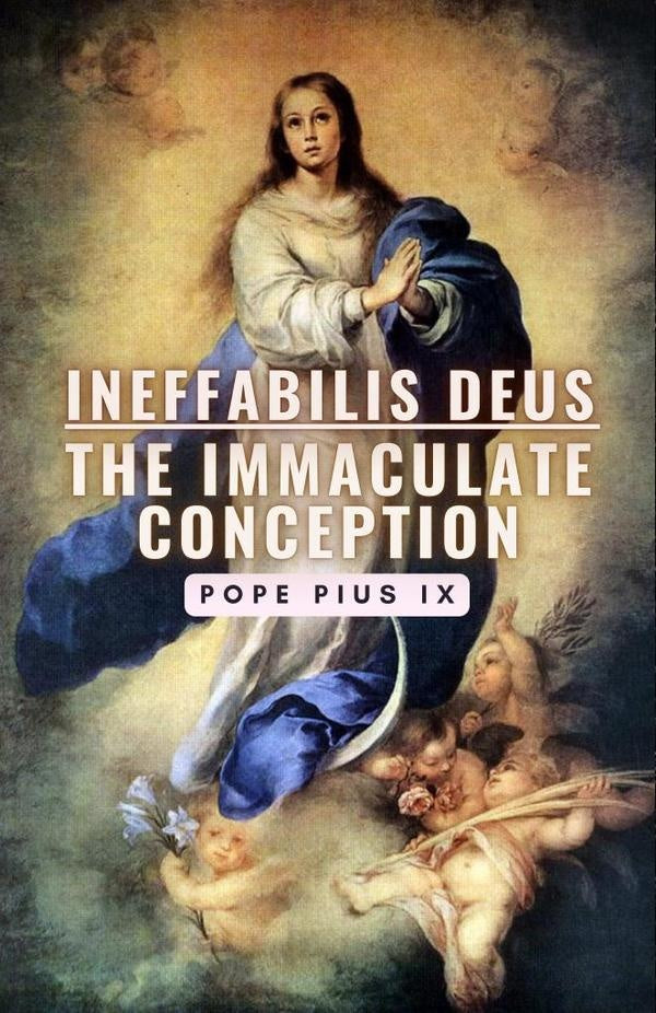 Ineffabilis Deus: The Immaculate Conception | PopePius IX