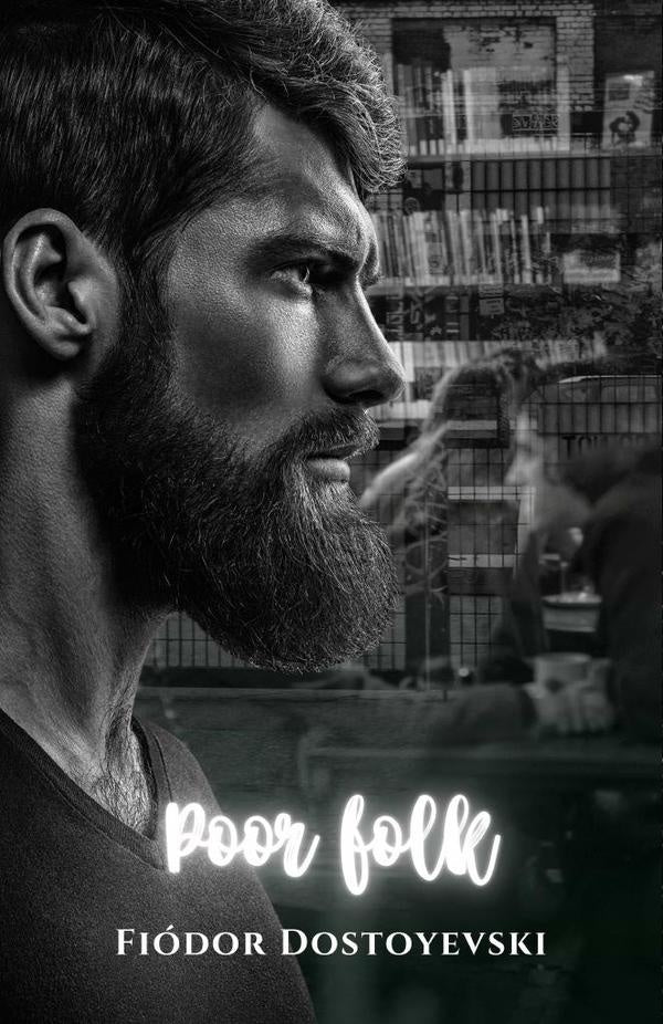 Poor folk | Fiodor Dostoyevski