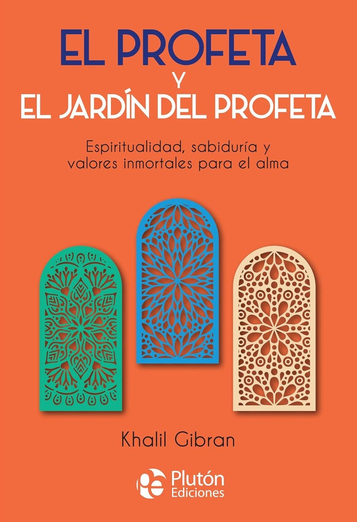 El Profeta y El Jardín del Profeta | KAHLIL GIBRAN