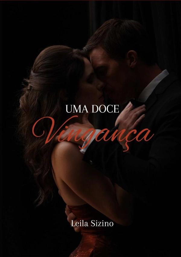 Uma Doce Vingan?a | Leila Sizino