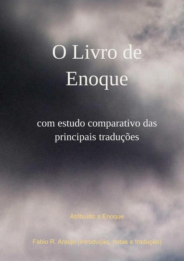O Livro De Enoque | EnoqueEFabioR. Araujo
