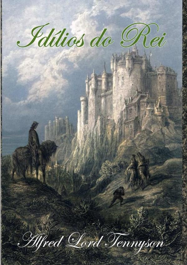 Idilios Do Rei | Alfred Tennyson