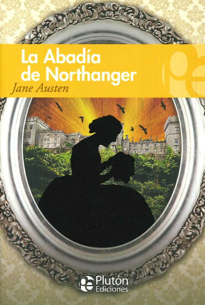 La Abadía De Northanger | Jane Austen