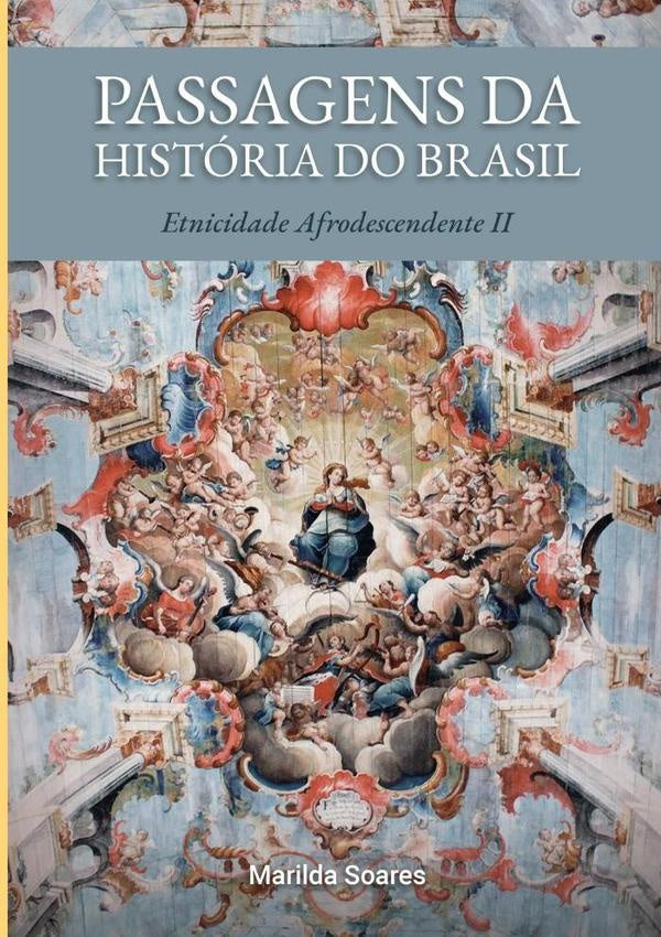 Passagens Da Historia Do Brasil | Marilda Soares